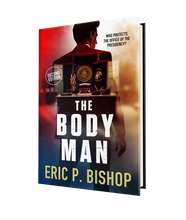 Load image into Gallery viewer, The Body Man (Autographed / Personalized) by Eric P. Bishop
