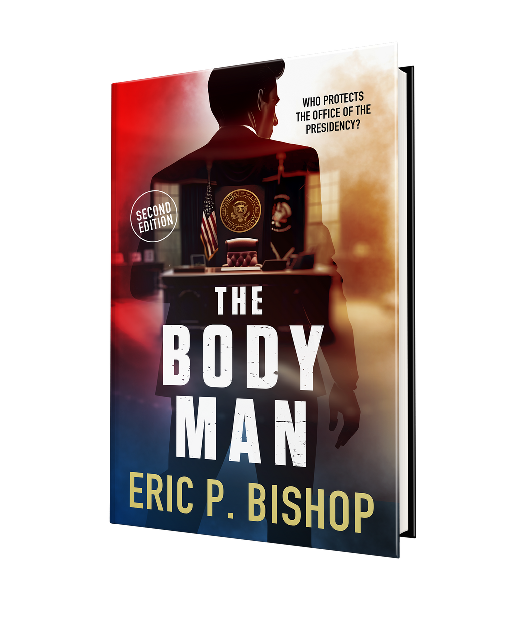 The Body Man (Autographed / Personalized) by Eric P. Bishop