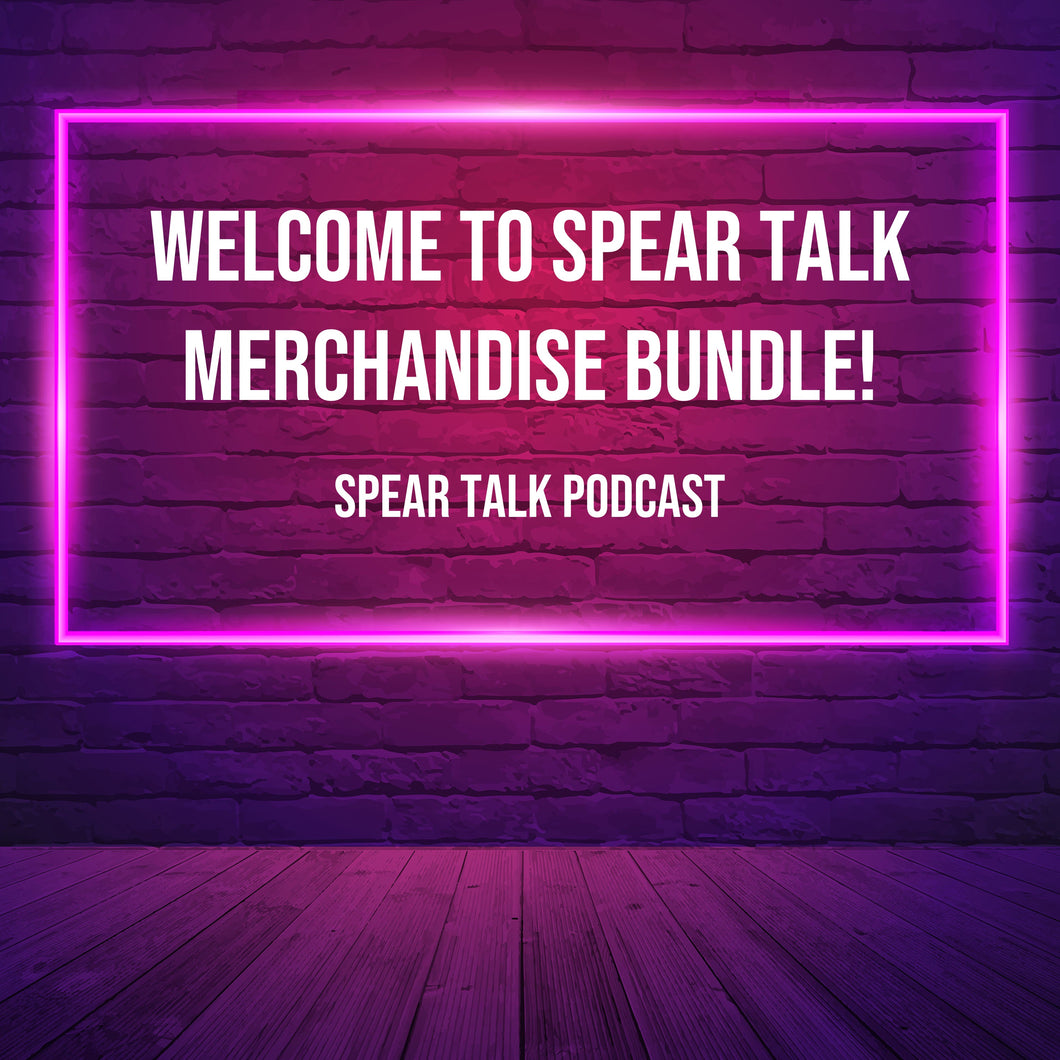 Welcome to Spear Talk Bundle