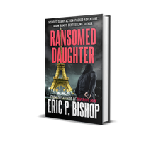 Load image into Gallery viewer, Ransomed Daughter (Autographed / personalized) by Eric P. Bishop
